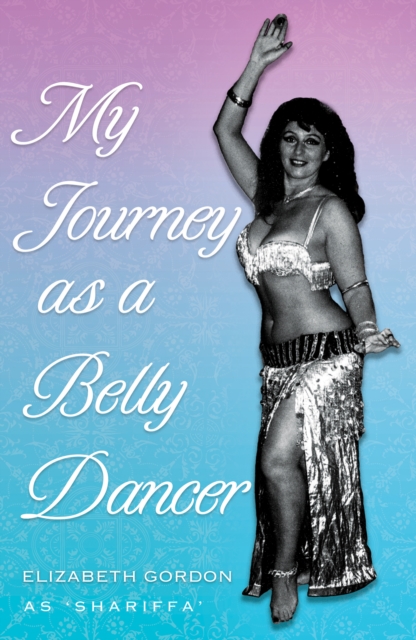 My Journey as a Belly Dancer, EPUB eBook