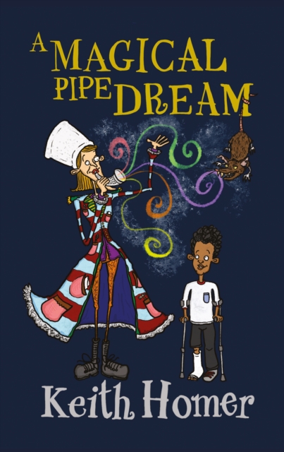A Magical Pipe Dream, Paperback / softback Book