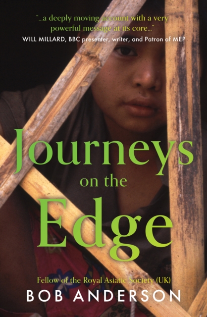 Journeys on the Edge : A Burmese Quest, Paperback / softback Book