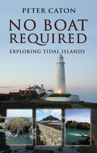 No Boat Required : Exploring Tidal Islands, Paperback / softback Book