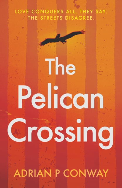 The Pelican Crossing, Paperback / softback Book