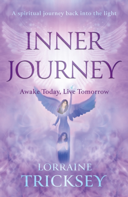 Inner Journey : Awake Today, Live Tomorrow, Paperback / softback Book