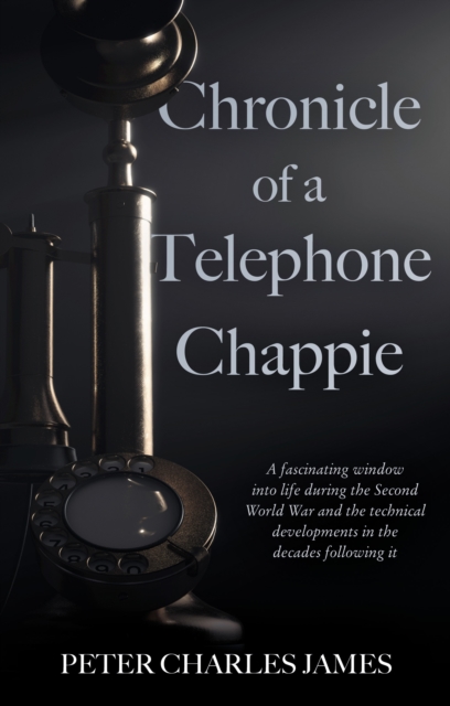 Chronicle of a Telephone Chappie, Paperback / softback Book