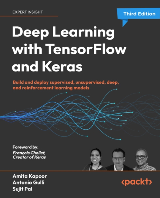Deep Learning with TensorFlow and Keras : Build and deploy supervised, unsupervised, deep, and reinforcement learning models, EPUB eBook