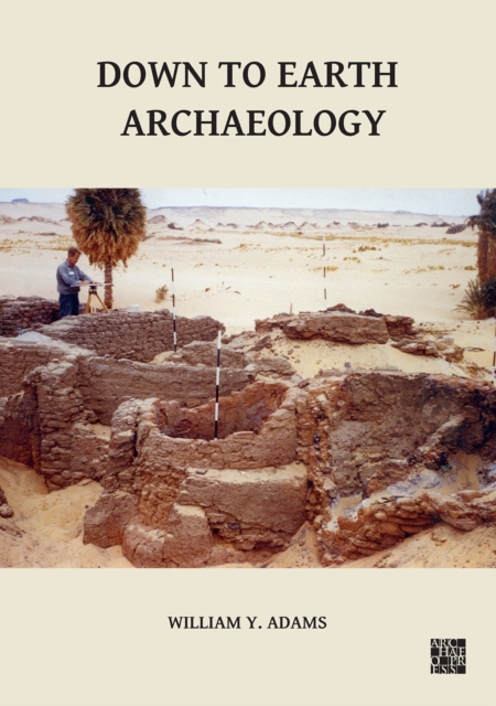 Down to Earth Archaeology, Hardback Book