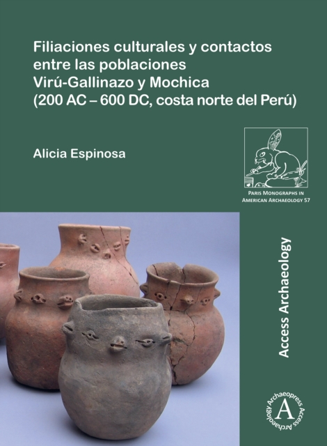 Filiaciones culturales y contactos entre las poblaciones Viru-Gallinazo y Mochica (200 AC - 600 DC, costa norte del Peru), Paperback / softback Book