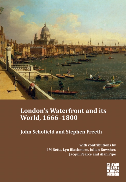 London's Waterfront and Its World, 1666-1800, Hardback Book