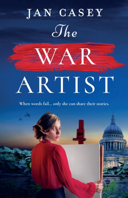 The War Artist : Brand-new for 2024, the next captivating, historical novel from Jan Casey about a female war artist in World War 2., EPUB eBook