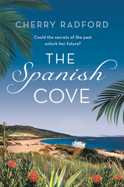 The Spanish Cove : Escape to Spain with this heartwarming summer romance!, Paperback / softback Book