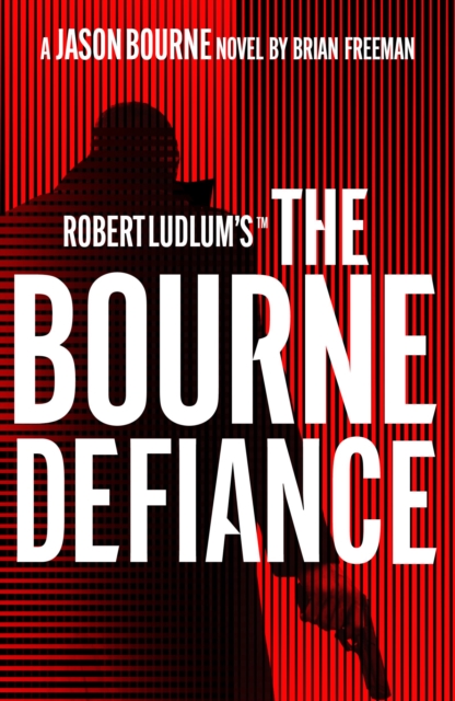 Robert Ludlum's™ The Bourne Defiance, Hardback Book