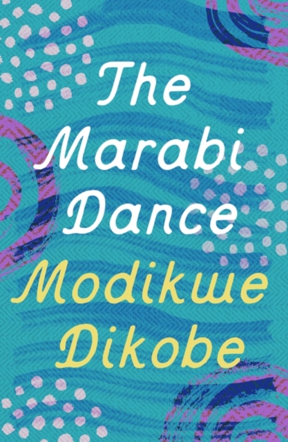 The Marabi Dance, Paperback / softback Book