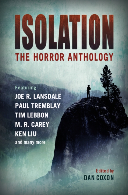 Isolation: The horror anthology, Paperback / softback Book