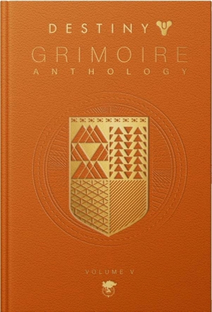 Destiny: Grimoire Anthology Vol. V, Hardback Book