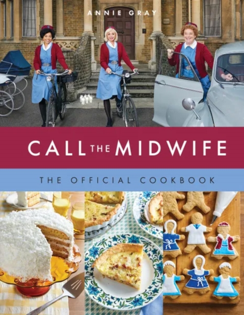 Call the Midwife: The Official Cookbook, Hardback Book