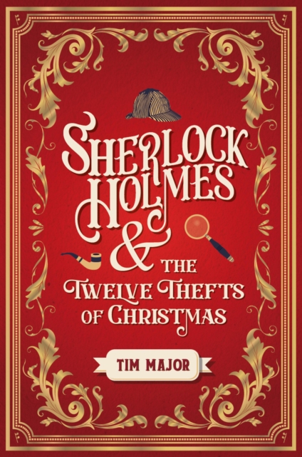 Sherlock Holmes and The Twelve Thefts of Christmas, EPUB eBook