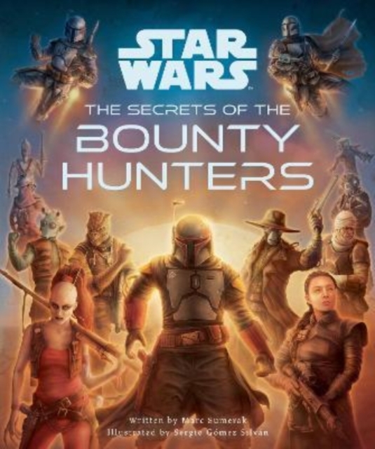 Star Wars: The Secrets of the Bounty Hunters, Hardback Book