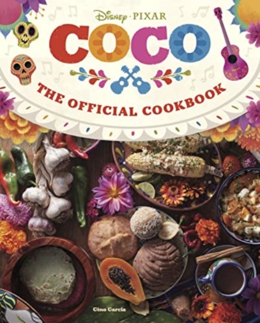 Coco: The Official Cookbook, Hardback Book
