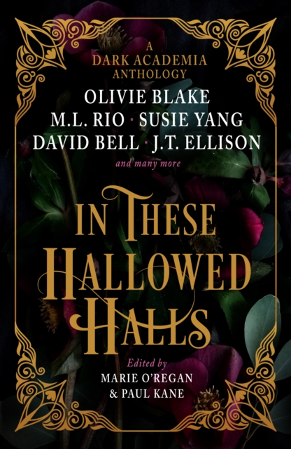 In These Hallowed Halls: A Dark Academia anthology, Paperback / softback Book