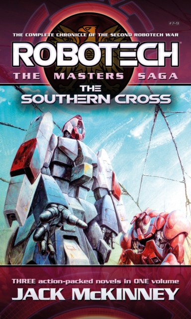 Robotech - The Masters Saga: The Southern Cross, Vol 7-9, Paperback / softback Book