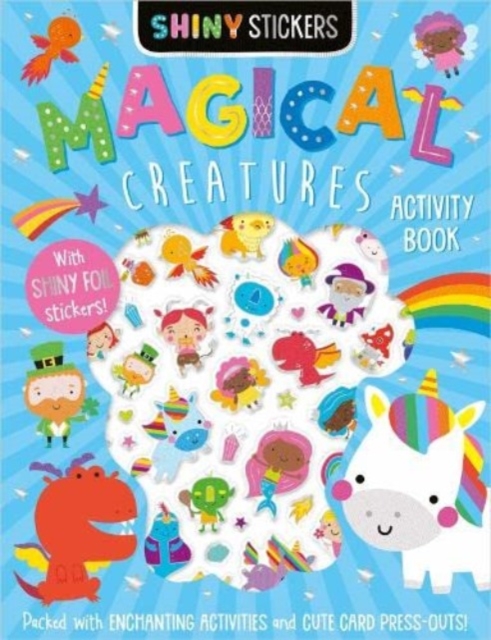 Shiny Stickers Shiny Stickers Magical Creatures, Paperback / softback Book