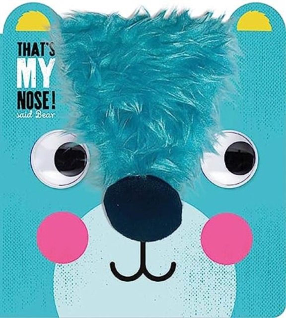 That's My Nose! Said Bear, Board book Book