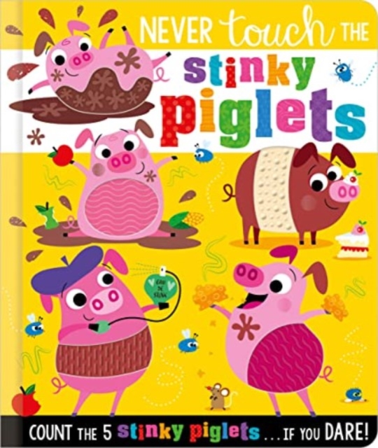 Never Touch the Stinky Piglets, Board book Book