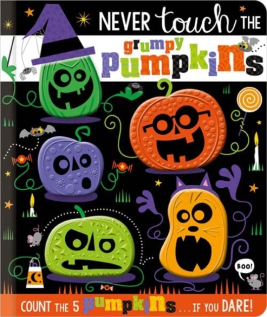 Never Touch the Grumpy Pumpkins, Paperback / softback Book