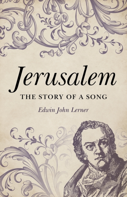 Jerusalem : The Story of a Song, EPUB eBook