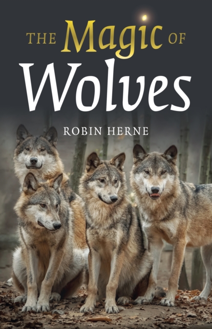 Magic of Wolves, The, Paperback / softback Book