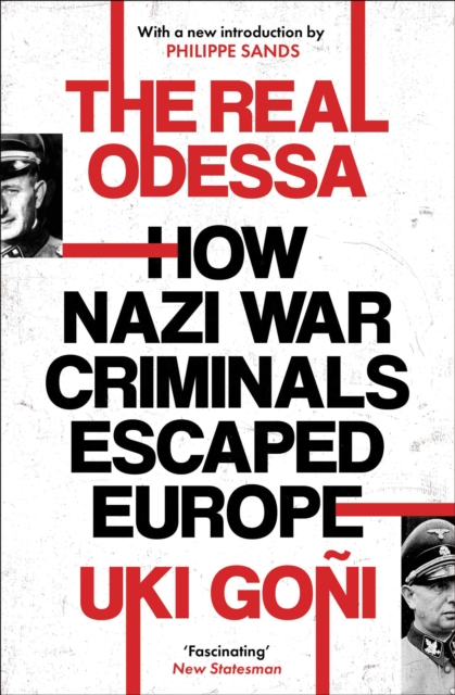 The Real Odessa : How Peron Brought the Nazi War Criminals to Argentina, EPUB eBook