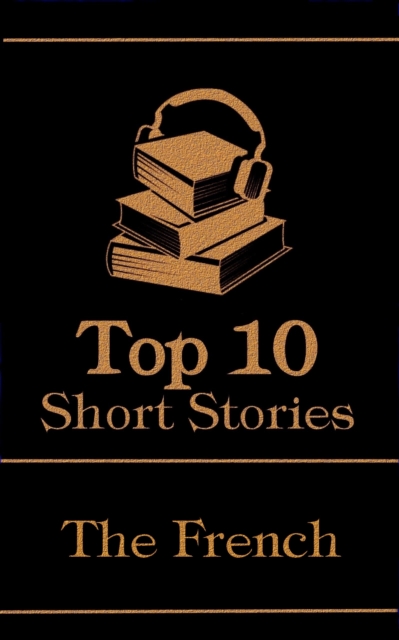 The Top 10 Short Stories - The French, EPUB eBook