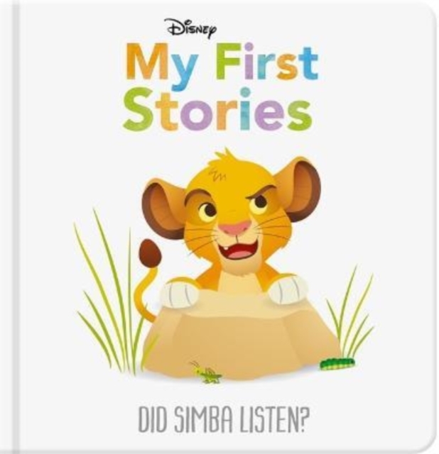 Disney My First Stories: Did Simba Listen?, Hardback Book