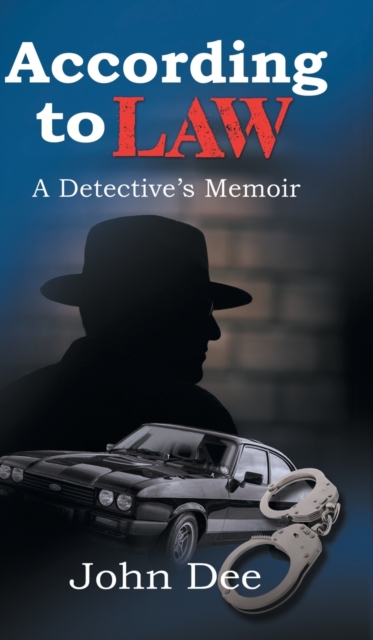 According to Law : A Detective's Memoir, Hardback Book