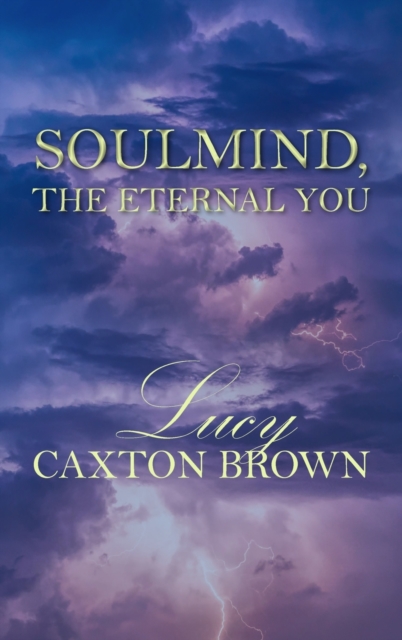 SoulMind, The Eternal You, Hardback Book