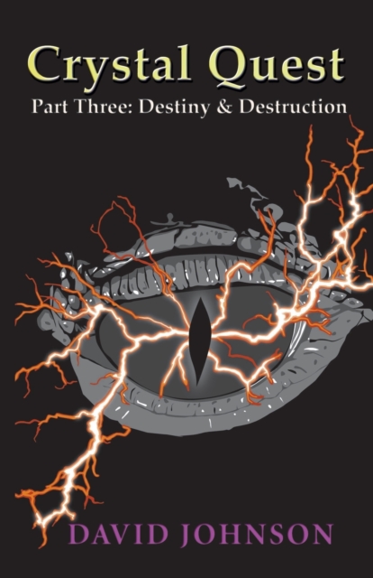 Crystal Quest : Part Three: Destiny & Destruction, Paperback / softback Book
