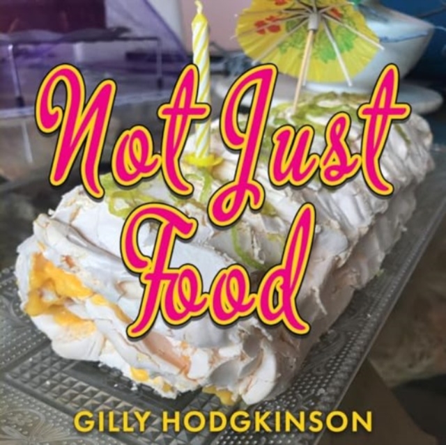 Not Just Food, Paperback / softback Book