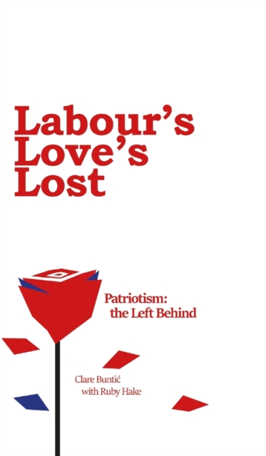 Labour's Love's Lost, Hardback Book