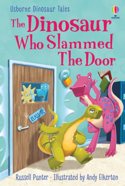 The Dinosaur who Slammed the Door, Hardback Book