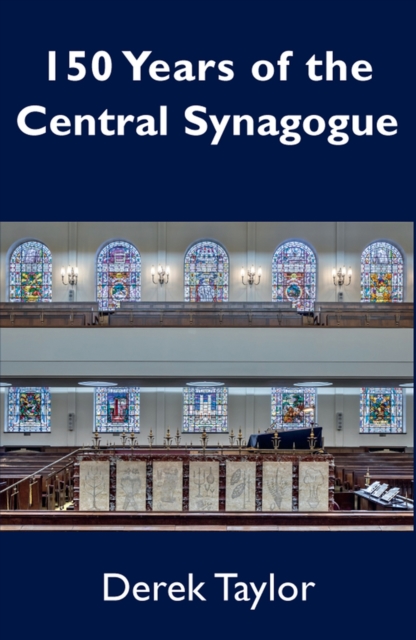 150 Years of the Central Synagogue, Paperback / softback Book