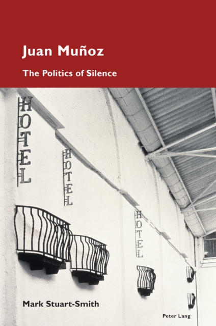Juan Munoz : The Politics of Silence, PDF eBook