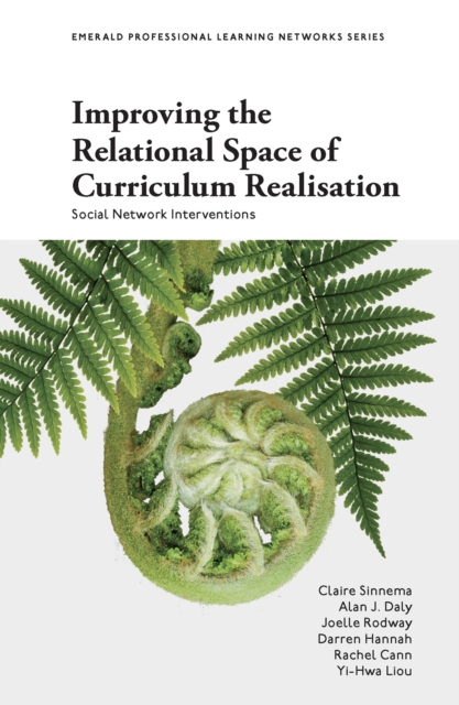 Improving the Relational Space of Curriculum Realisation : Social Network Interventions, PDF eBook