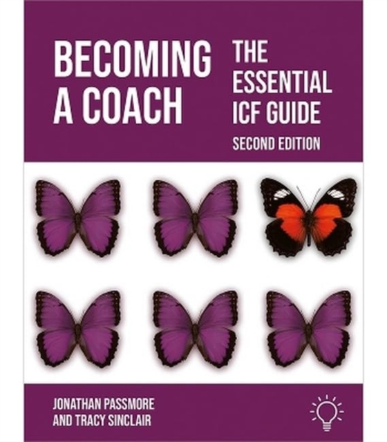 Becoming a Coach : The Essential ICF Guide, Second Edition, Paperback / softback Book