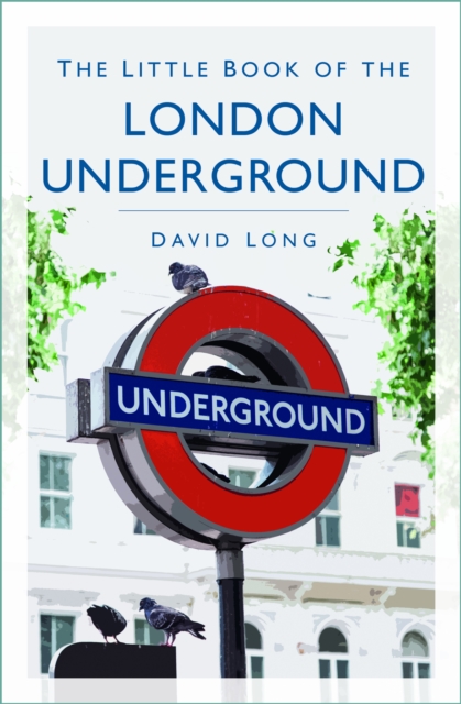 The Little Book of the London Underground, Paperback / softback Book