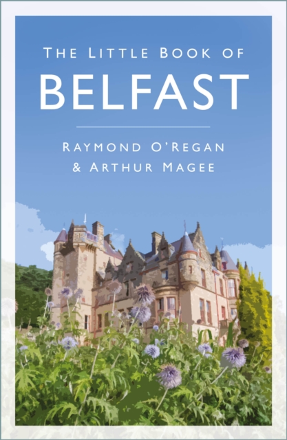 The Little Book of Belfast, Paperback / softback Book