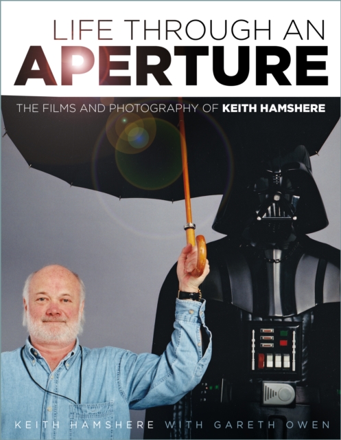 Life Through an Aperture : The Films and Photography of Keith Hamshere, Hardback Book