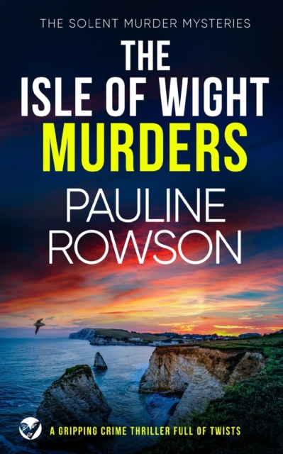 THE ISLE OF WIGHT MURDERS a gripping crime thriller full of twists, Paperback / softback Book