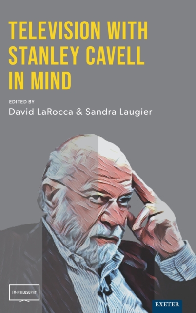Television with Stanley Cavell in Mind, Hardback Book