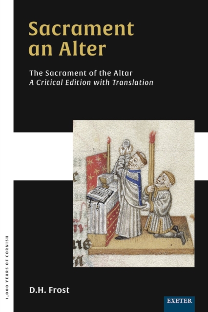 Sacrament an Alter/The Sacrament of the Altar : A critical edition with translation, EPUB eBook