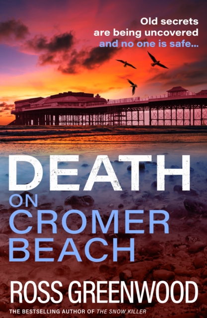 Death on Cromer Beach : Another crime series from bestseller Ross Greenwood, EPUB eBook