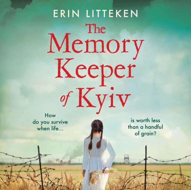 The Memory Keeper of Kyiv : A powerful, important historical novel, EPUB eBook